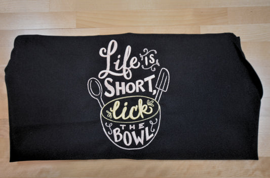 Life is Short, Like the Bowl Apron