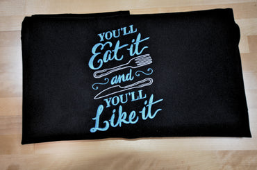 You'll eat it and You'll like it Apron